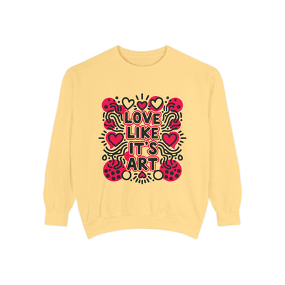 Love Like It's Art - Sweatshirt