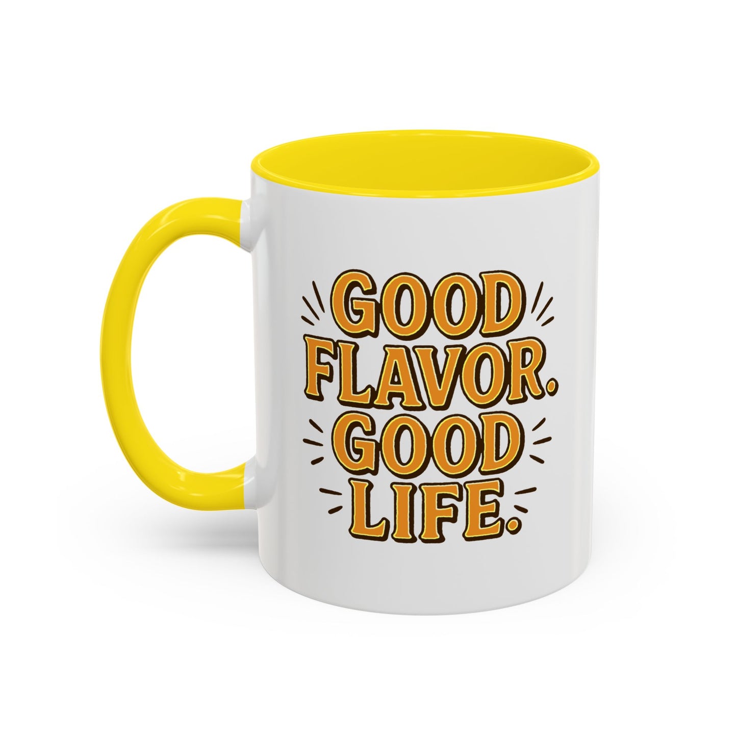 Good Flavor. Good Life. - Color Accent Mug