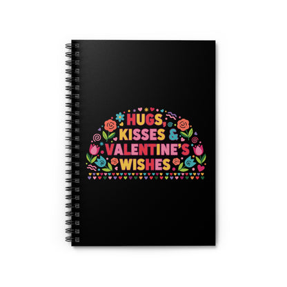 Hugs, Kisses & Valentine’s Wishes - Spiral Notebook