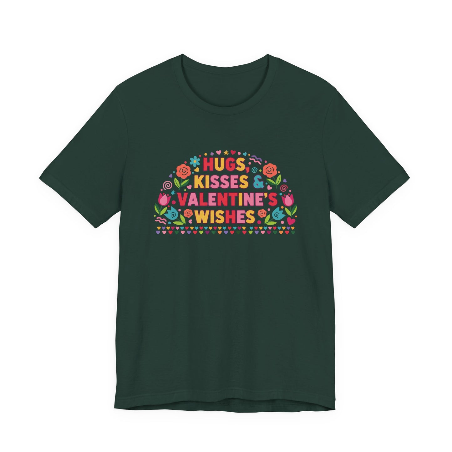 Hugs, Kisses & Valentine's Wishes - T-Shirt