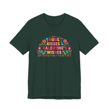 Hugs, Kisses & Valentine's Wishes - T-Shirt