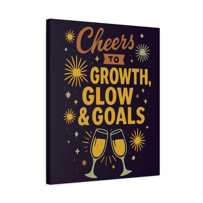 Cheers to Growth Canvas Wall Art, Motivational Decor, Inspirational Print for Home, Office, Gift for Graduates, New Year Vibes