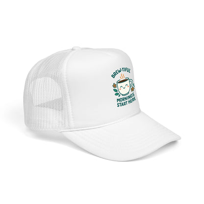 Brew-tiful Mornings Start Here - Cap