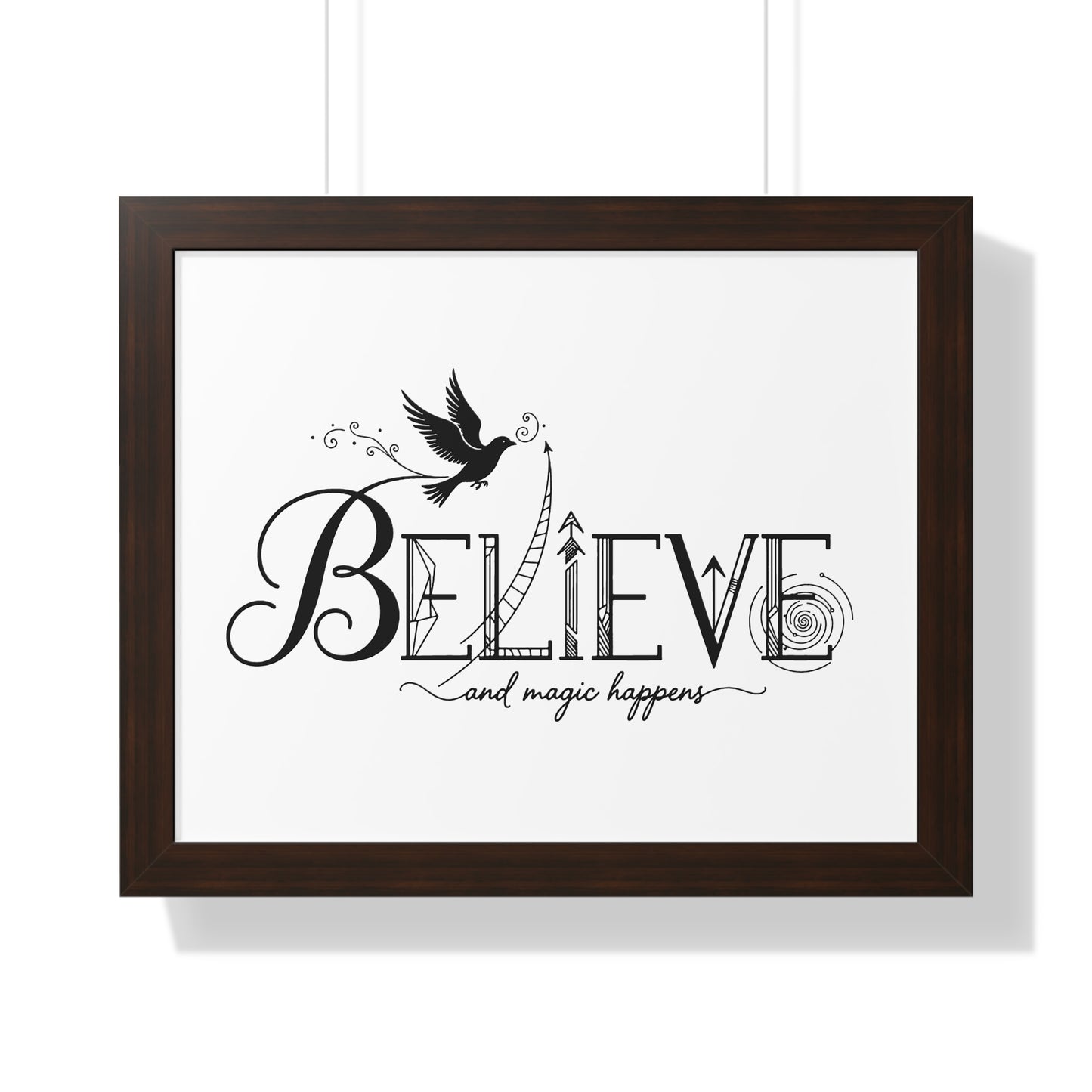 Believe and Magic Happens - Framed Poster