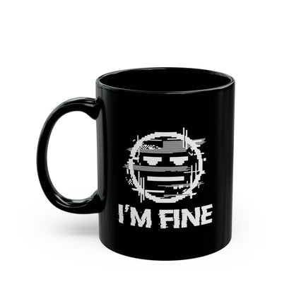 I’m Fine Glitched Smiley - Black Mug