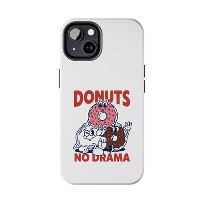 Donuts No Drama - Phone Case