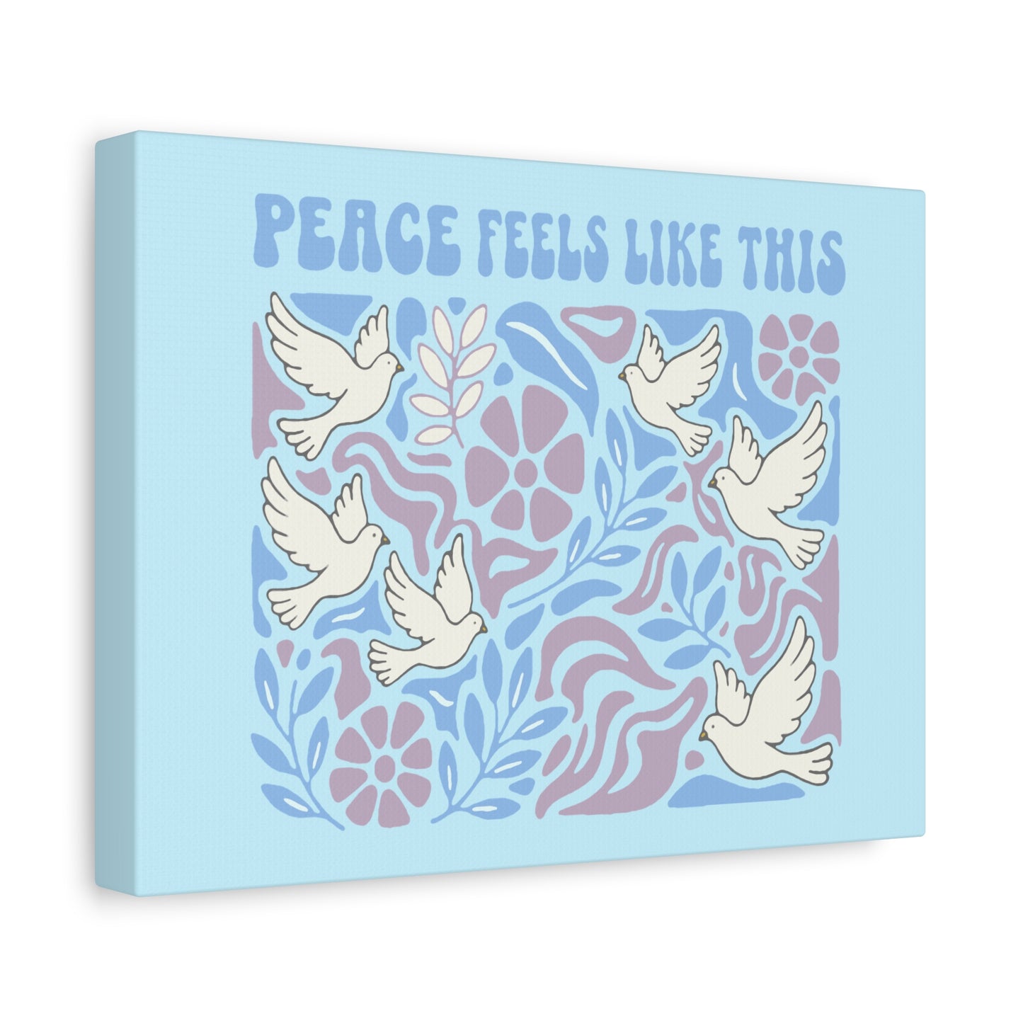 Peace Feels Like This - Canvas