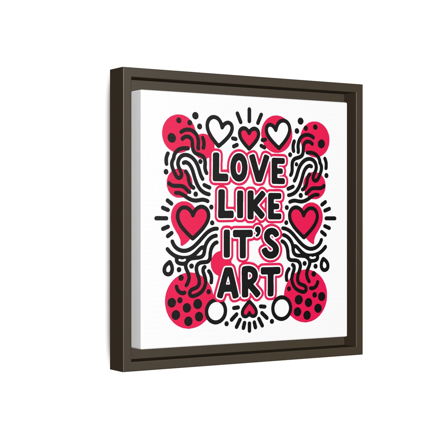 Love Like It's Art - Framed Canvas