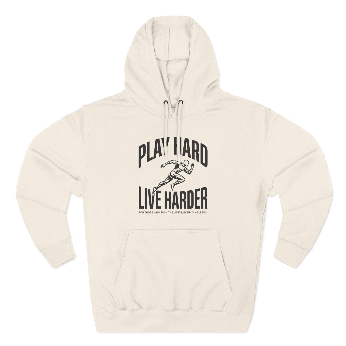 Play Hard / Live Harder - Hoodie