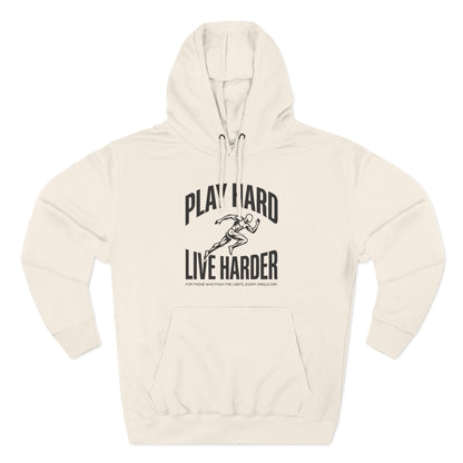 Play Hard / Live Harder - Hoodie