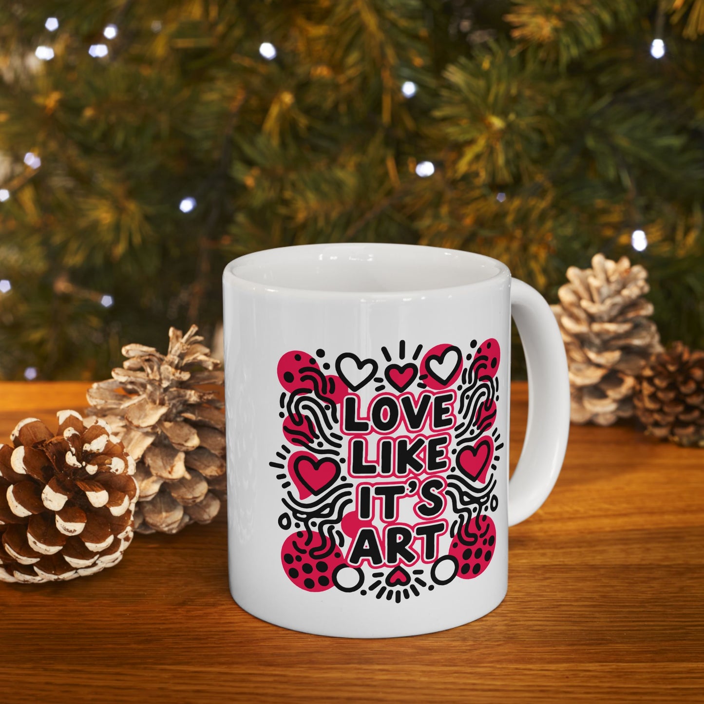 Love Like It's Art - Ceramic Mug