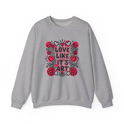 Love Like It's Art - Sweatshirt