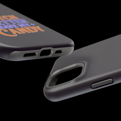 Witch Better Have My Candy - Magnetic Phone Case