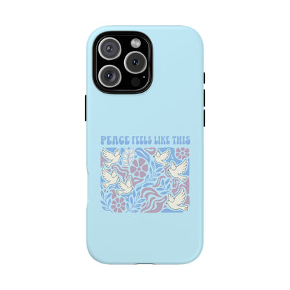 Peace Feels Like This - Phone Case