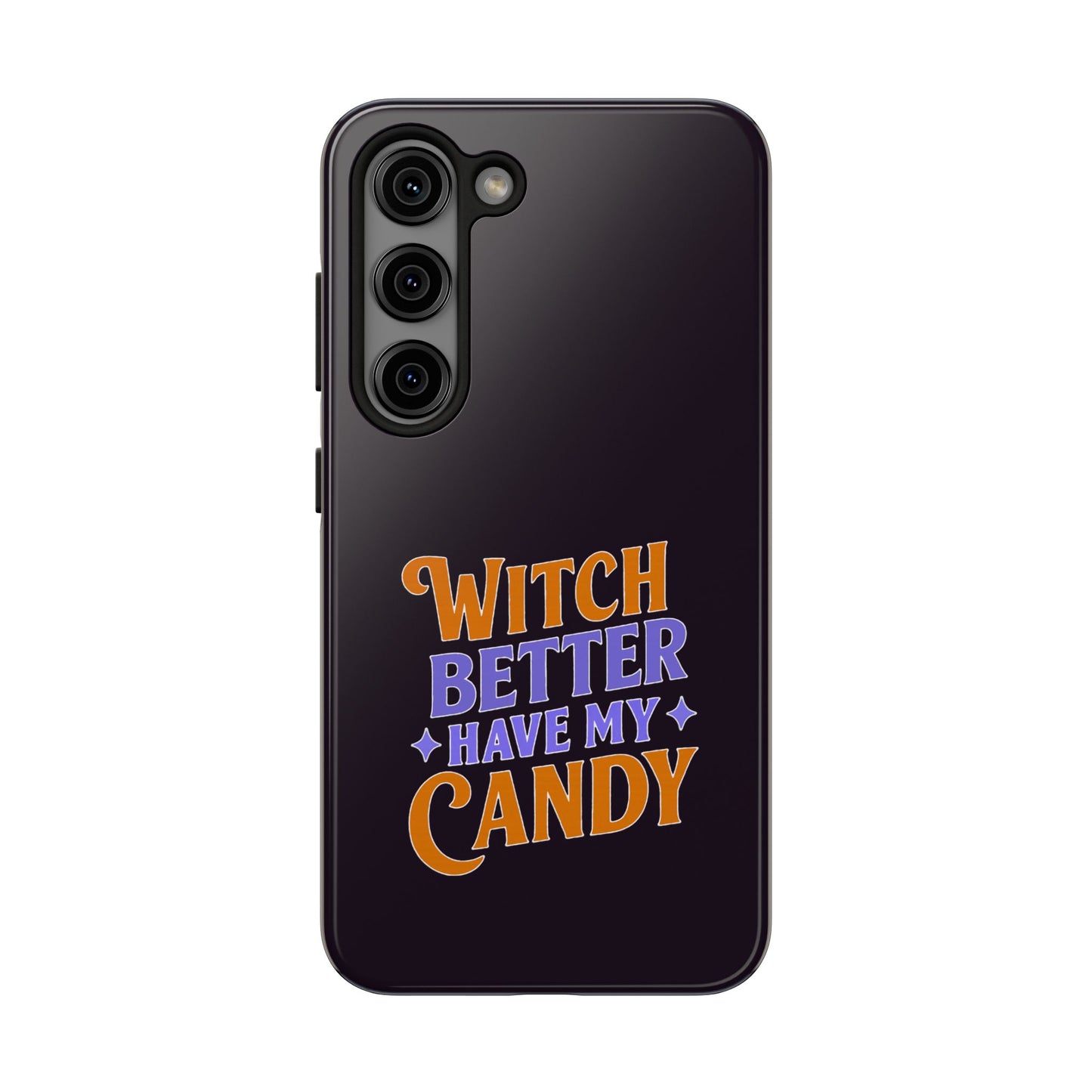 Witch Better Have My Candy - Phone Case
