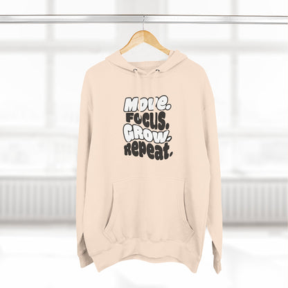 Move. Focus. Grow. Repeat. - Hoodie