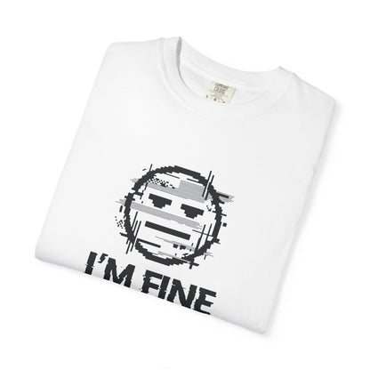I’m Fine Glitched Smiley - T-Shirt