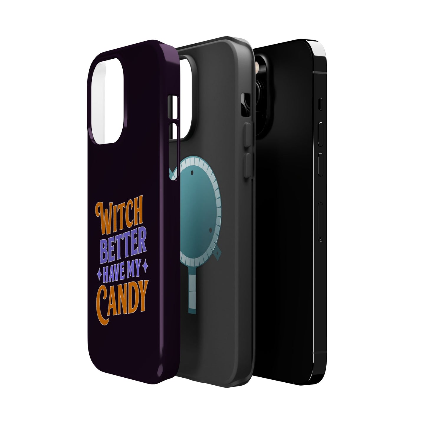 Witch Better Have My Candy - Magnetic Phone Case