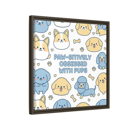 Paw-sitively Obsessed with Pups - Framed Canvas