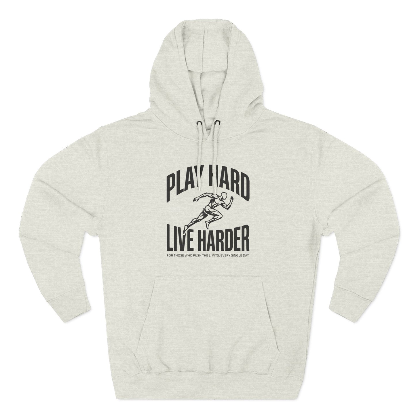 Play Hard / Live Harder - Hoodie