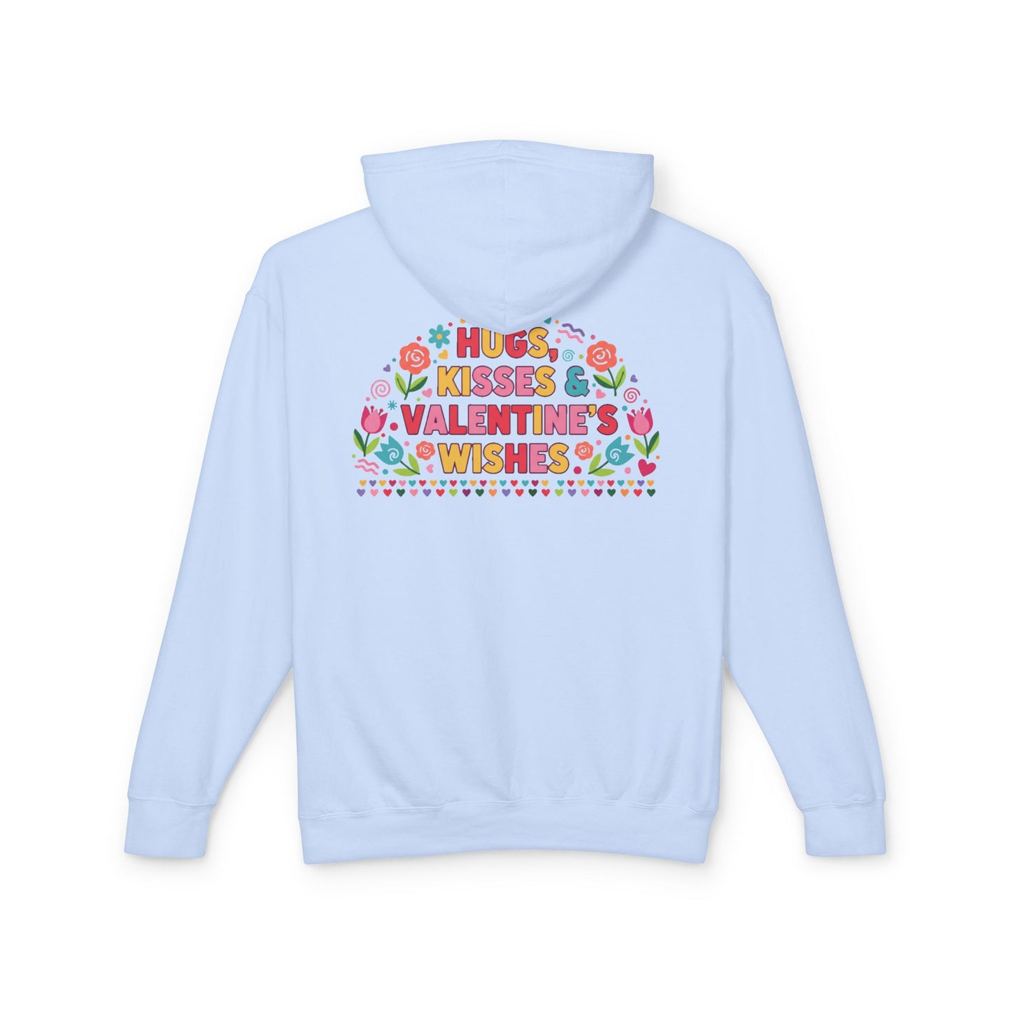 Hugs Kisses & Valentine’s Wishes - Hoodie