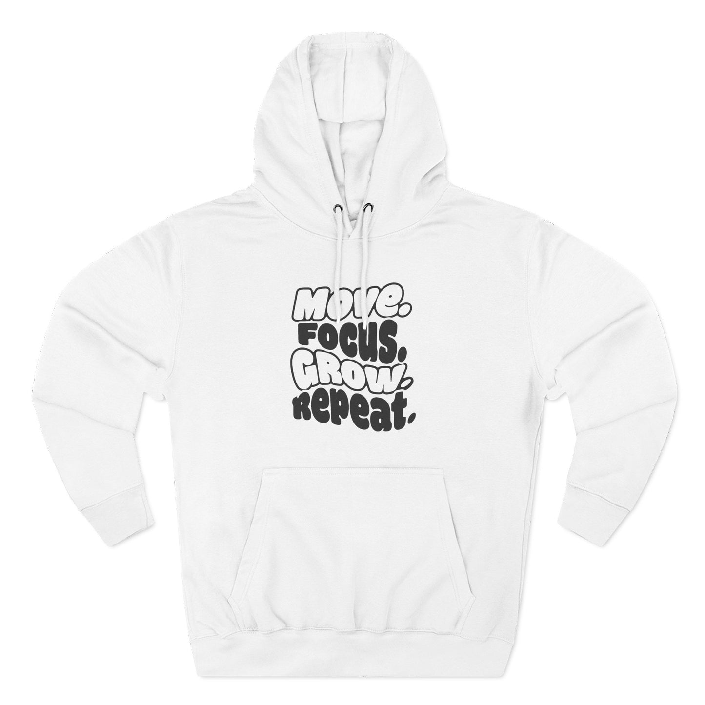 Move. Focus. Grow. Repeat. - Hoodie