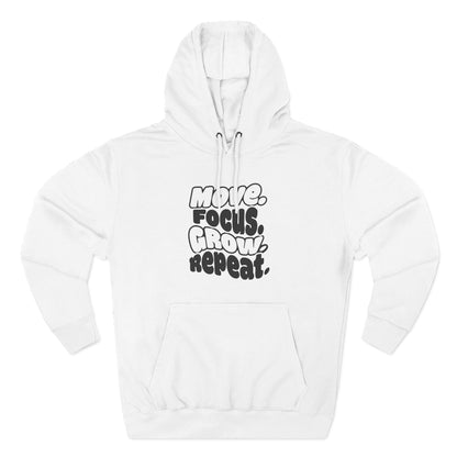 Move. Focus. Grow. Repeat. - Hoodie