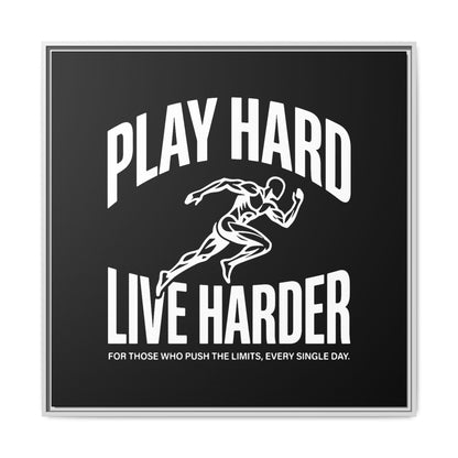 Play Hard / Live Harder - Framed Canvas