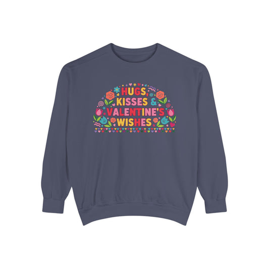 Hugs, Kisses & Valentine’s Wishes - Sweatshirt