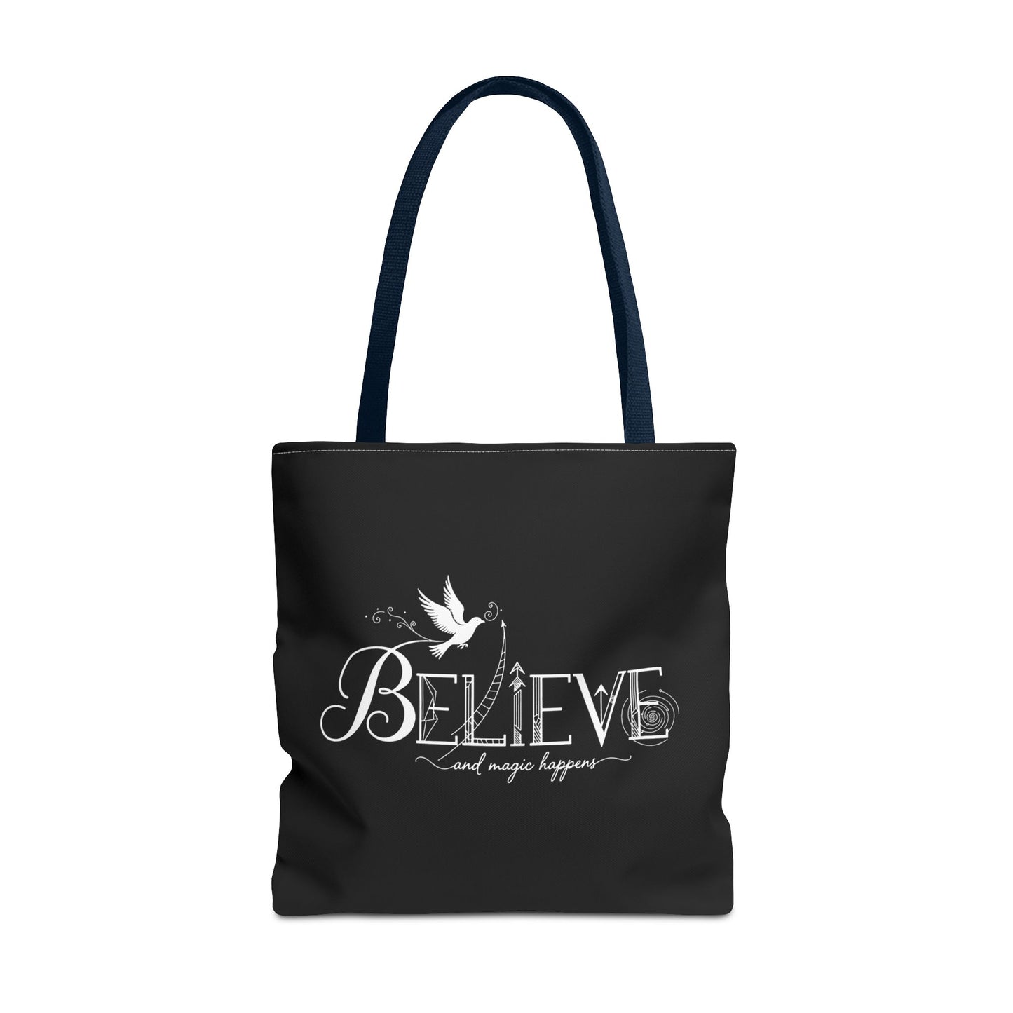 Believe and Magic Happens - Tote Bag