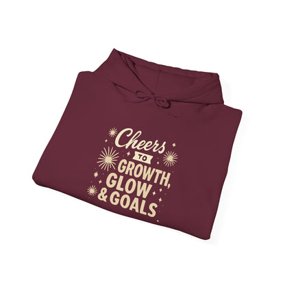 Cheers to Growth, Glow & Goals - Hoodie