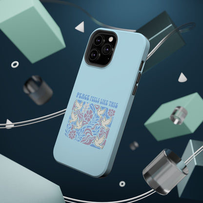 Peace Tells Like This - Magnetic Phone Case