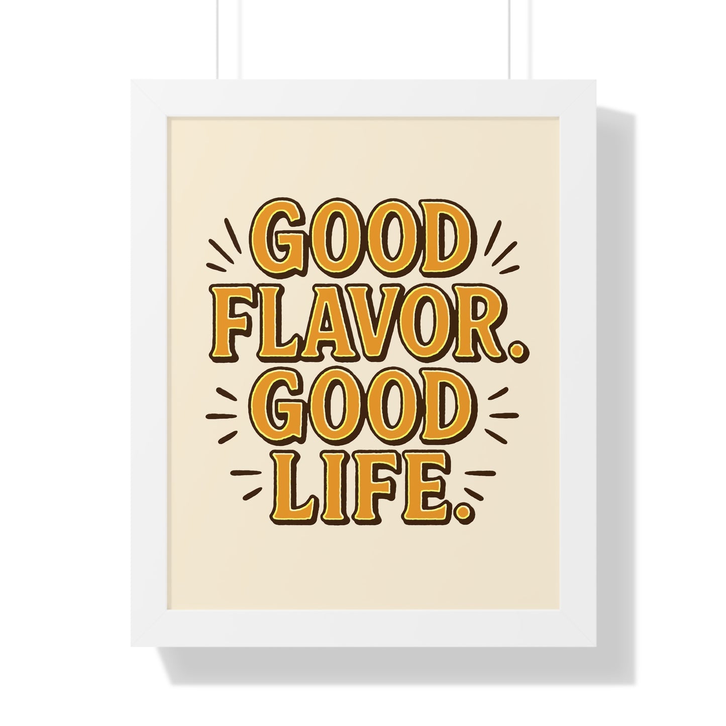 Good Flavor. Good Life. - Framed Poster