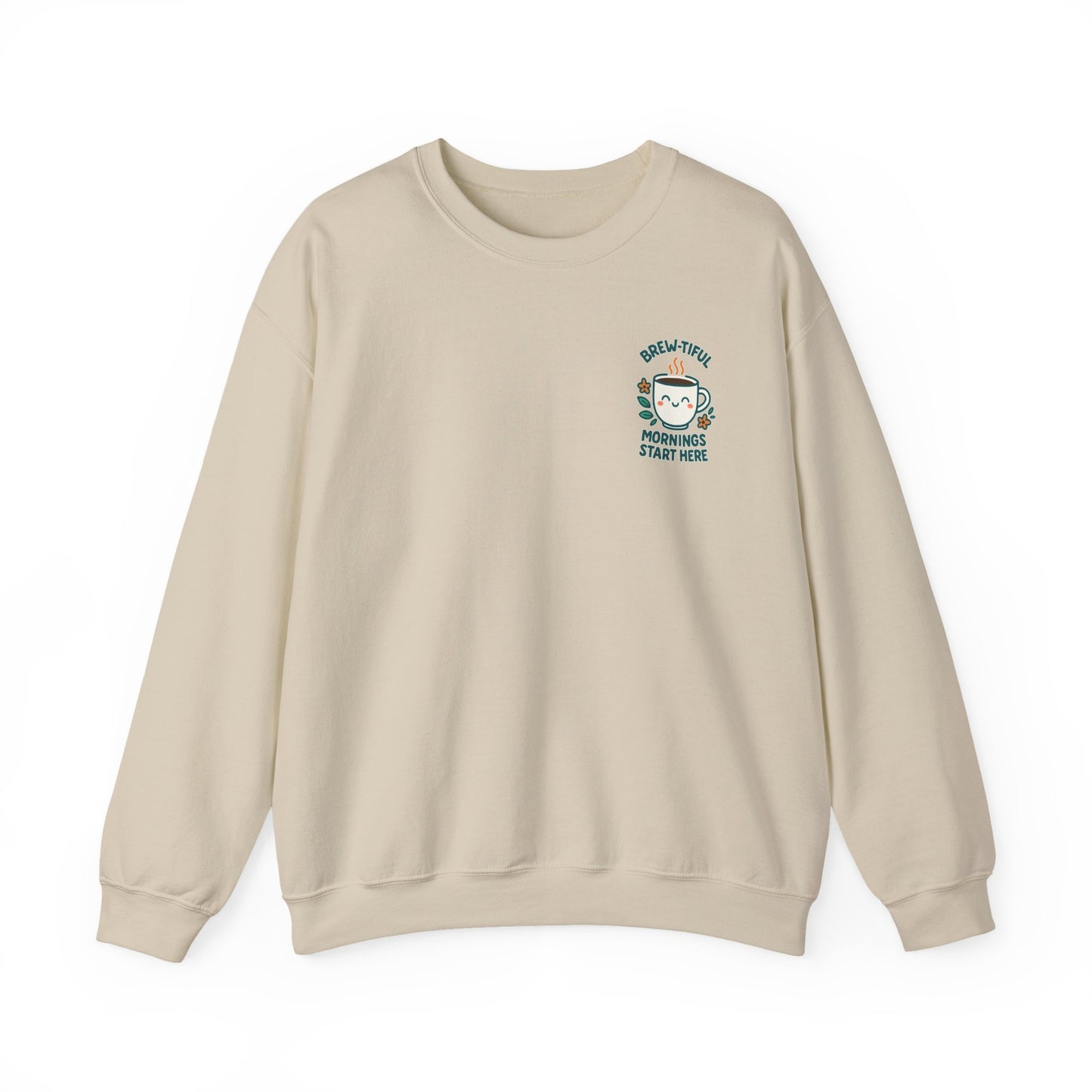 Brew-tiful & Comfy Motivational Sweatshirt, Casual Crewneck, Gift for Friends, Cozy Outfit, Everyday Wear, Inspirational Humor