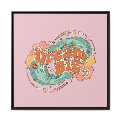 Dream Big - Framed Canvas