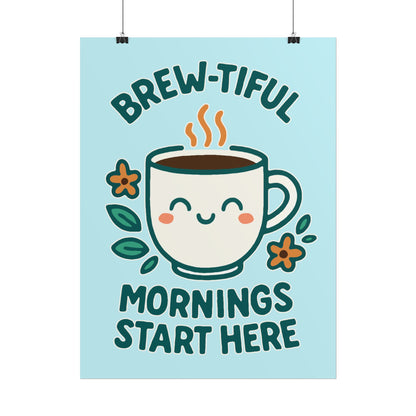 Charming Coffee Wall Art Print, Cute Brew-tiful Mornings Poster, Kitchen Decor, Gift for Coffee Lovers, Hygge Home Style
