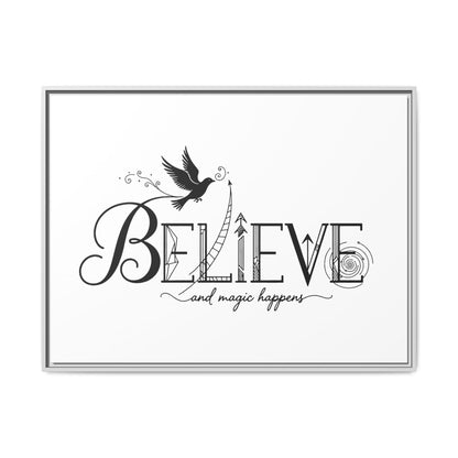 Believe and Magic Happens - Framed Canvas