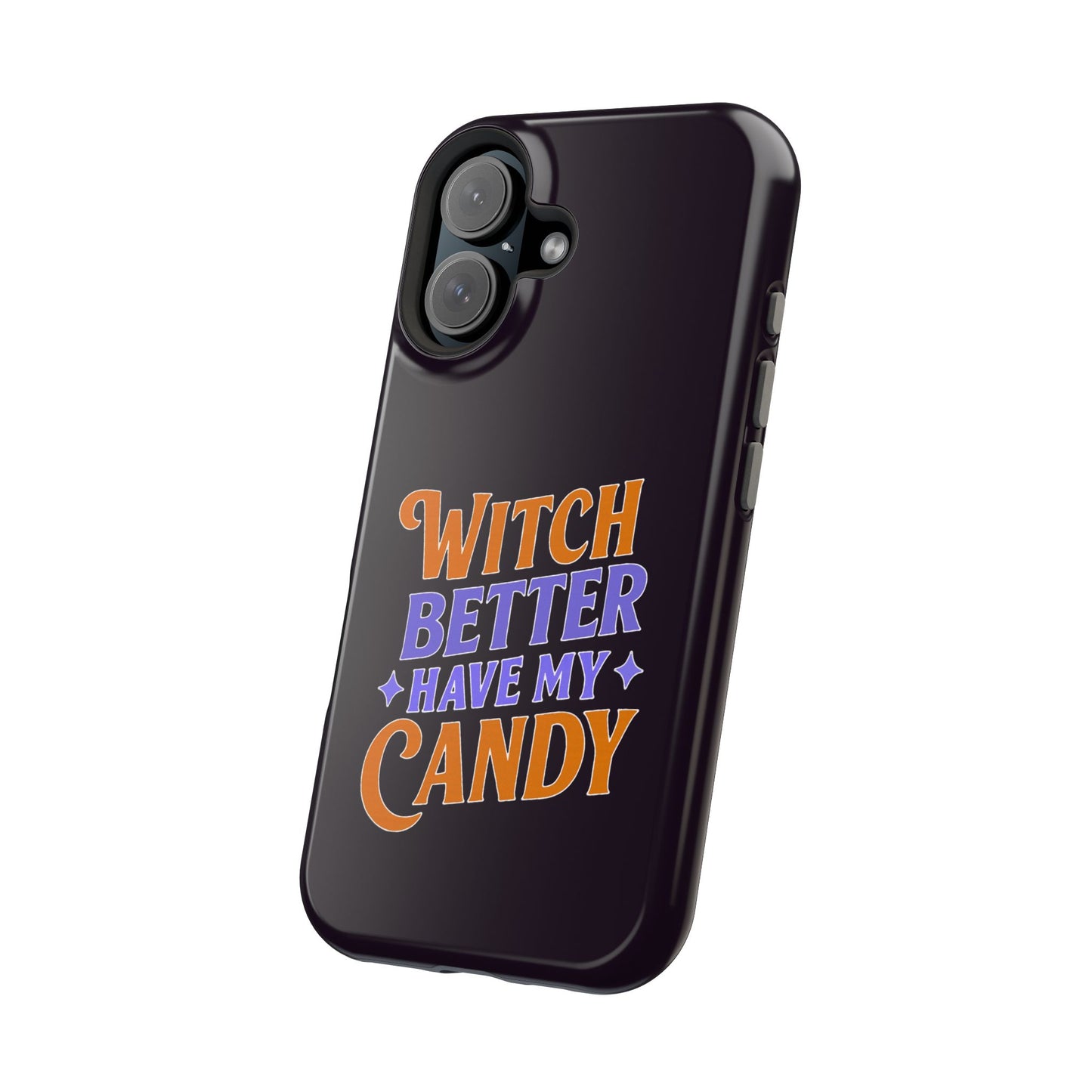 Witch Better Have My Candy - Magnetic Phone Case