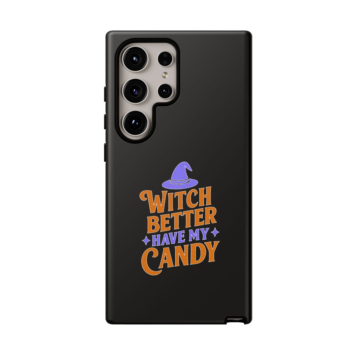 Witchy Phone Case, Tough Cases, Halloween Gift, Cute Case, Fun Design, Witch Better Have My Candy