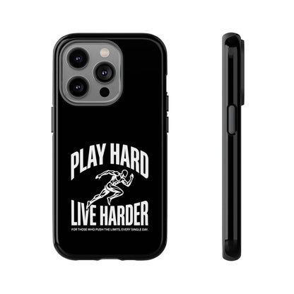 Play Hard / Live Harder - Phone Case