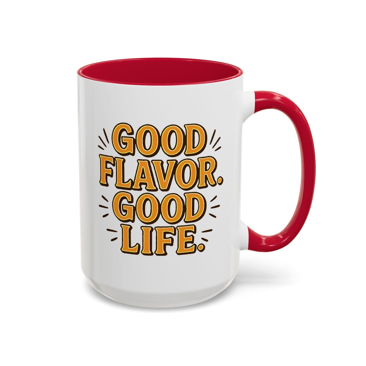 Good Flavor. Good Life. - Colorful Mug
