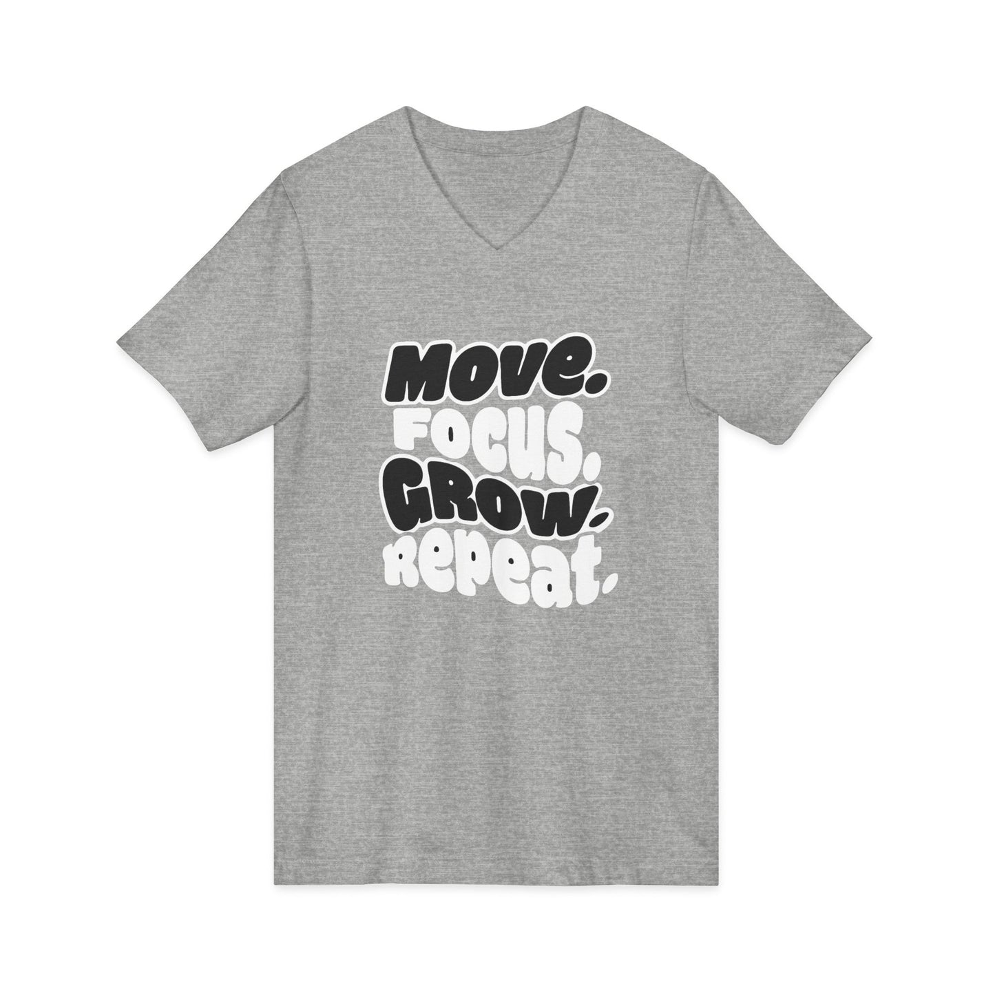 Move. Focus. Grow. Repeat. - V-Neck Tee