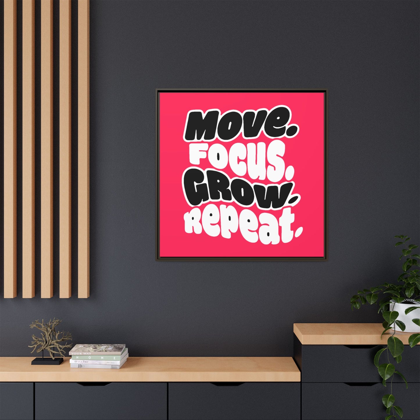 Move. Focus. Grow. Repeat. - Framed Canvas