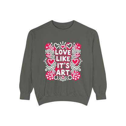Love Like It's Art - Sweatshirt