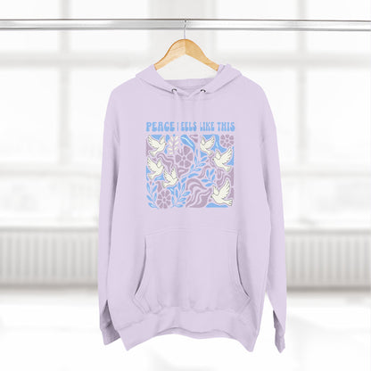 Peace Feels Like This - Hoodie