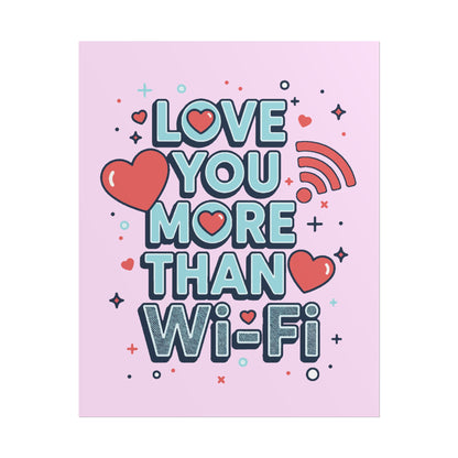Love You More Than Wi‑Fi - Poster