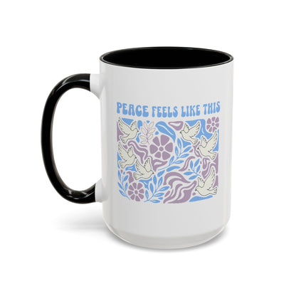 Peace Feels Like This - Color Accent Mug