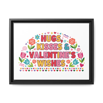 Hugs Kisses & Valentine's Wishes - Framed Canvas