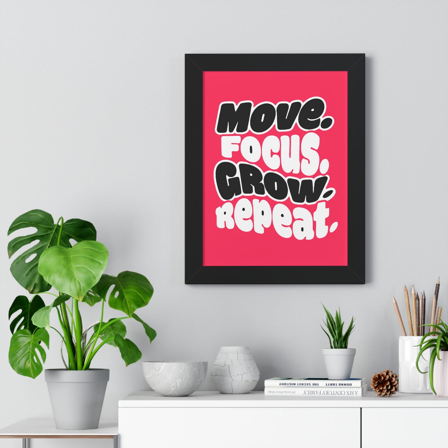 Move. Focus. Grow. Repeat. - Framed Poster