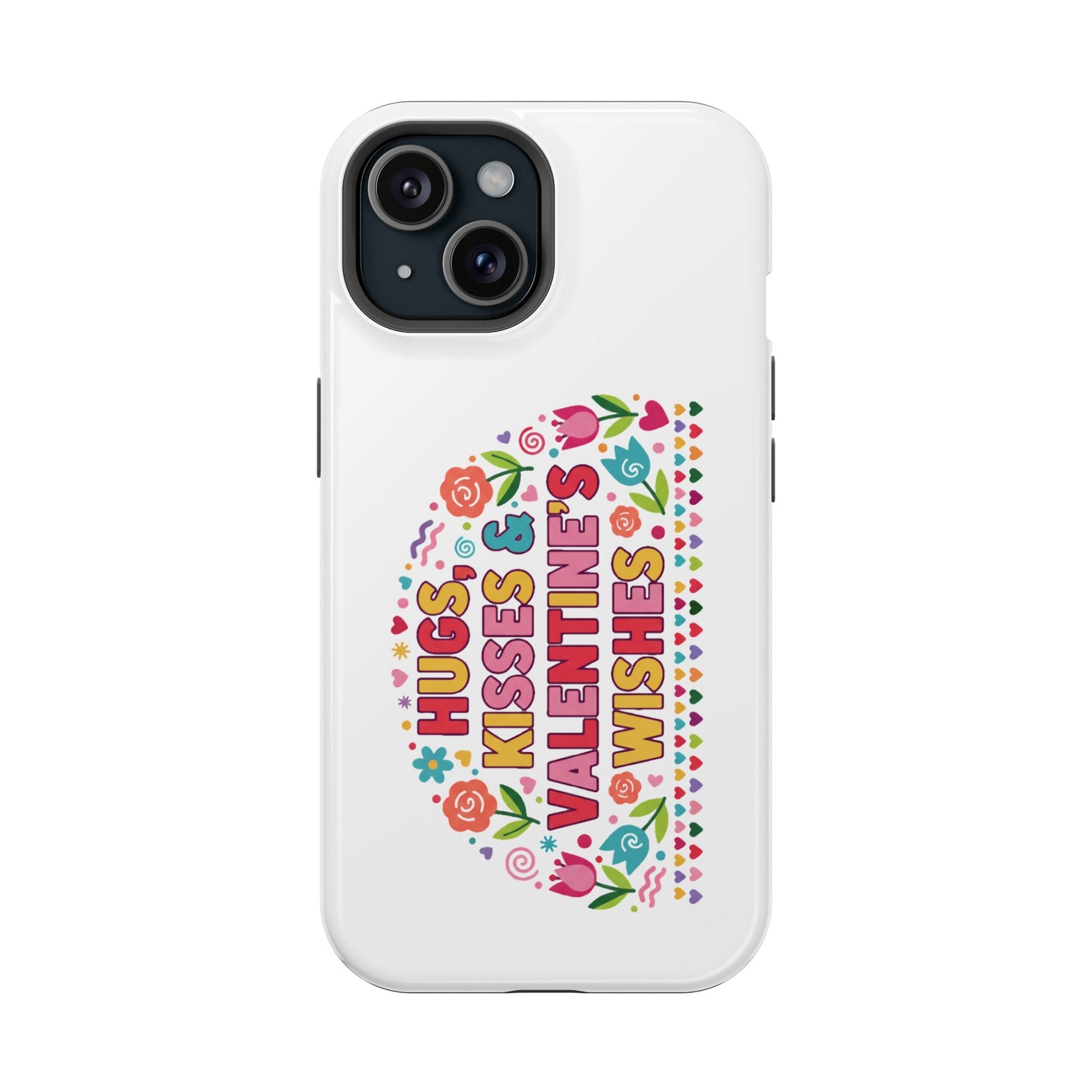 Hugs, Kisses & Valentine’s Wishes - Magnetic Phone Case